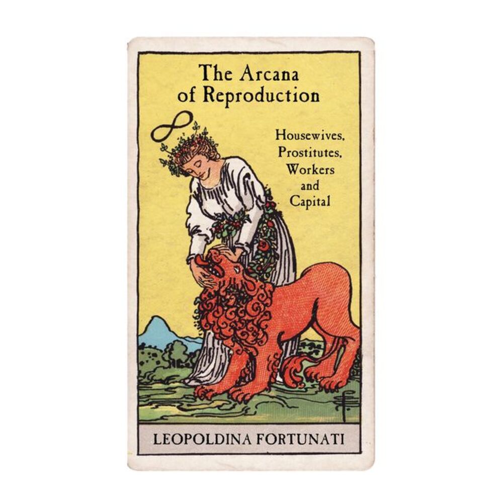 The Arcana of Reproduction: Housewives, Prostitutes, Workers and Capital -- Leop